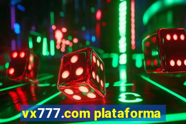 vx777.com plataforma